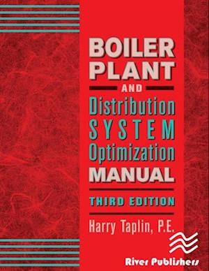 Boiler Plant and Distribution System Optimization Manual, Third Edition