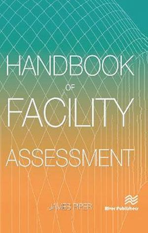 Handbook of Facility Assessment