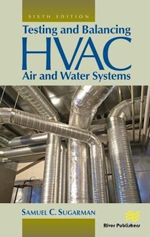 Testing and Balancing HVAC Air and Water Systems