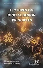 Lectures on Digital Design Principles