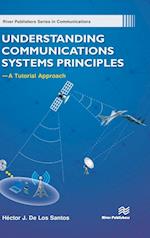 Understanding Communications Systems Principles-A Tutorial Approach 