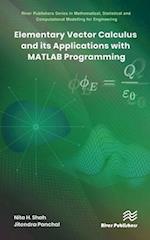 Elementary Vector Calculus and Its Applications with MATLAB Programming