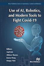 Use of AI, Robotics, and Modern Tools to Fight Covid-19
