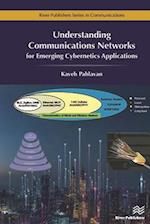 Understanding Communications Networks - for Emerging Cybernetics Applications 