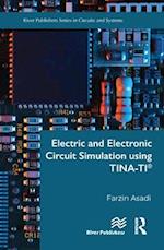 Electric and Electronic Circuit Simulation using TINA-TI (R)