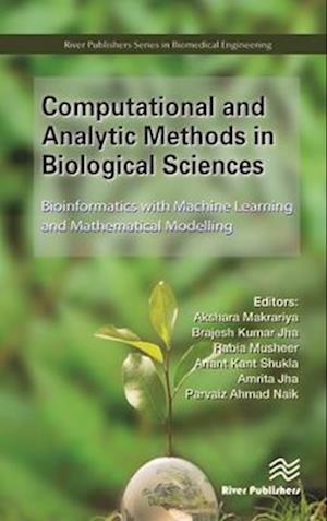 Computational and Analytic Methods in Biological Sciences
