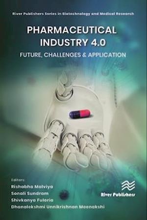 Pharmaceutical industry 4.0: Future, Challenges & Application