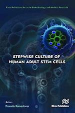 Stepwise Culture of Human Adult Stem Cells