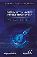 Cyber Security Innovation for the Digital Economy