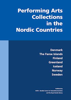 Performing Arts Collections in the Nordic Countries