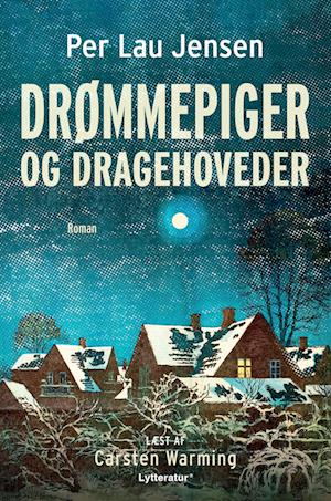 Drømmepiger og dragehoveder