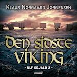 Ulf Skjald - Den sidste viking