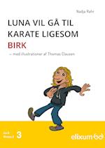 Luna vil gå til karate lige som Birk - 3