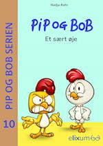 Pip og BoB 10 - Et sært øje