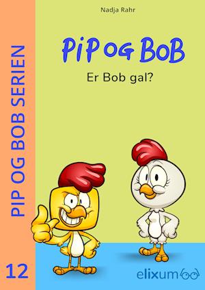 PiP og BoB 12 - Er Bob gal?