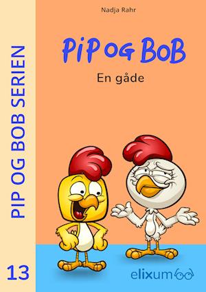 Pip og Bob 13 - En gåde