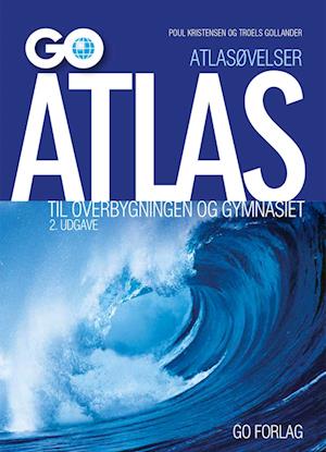 Atlasøvelser GO Atlas til overbygningen og gymnasiet – 2. udgave