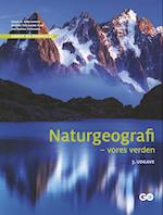 Naturgeografi - vores verden - 3. udgave