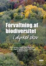 Forvaltning af biodiversitet i dyrket skov