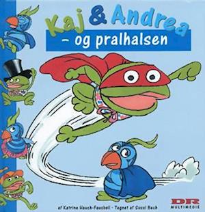 Kaj & Andrea - og pralhalsen