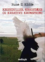 Kruseduller, kragetæer og kreative krumspring