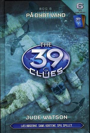 The 39 clues. På dybt vand
