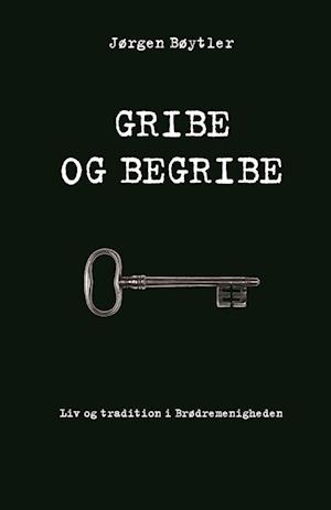 Gribe og begribe