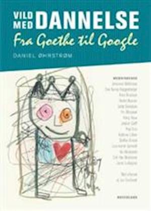 Vild med dannelse - fra Goethe til Google