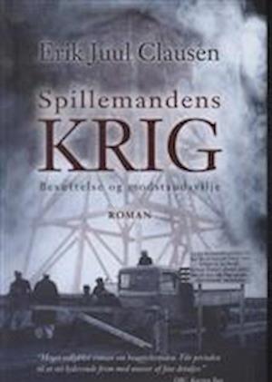 image of Spillemandens krigErik Juul Clausen