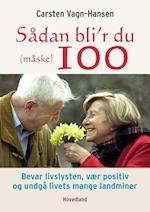 Sådan bli'r du (måske) 100