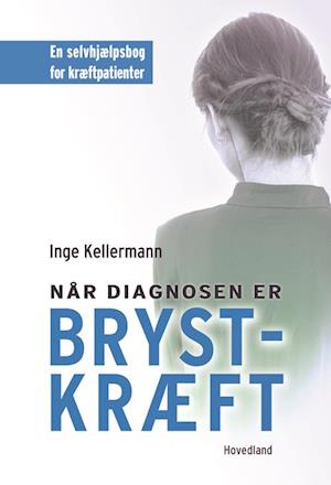 Når diagnosen er brystkræft