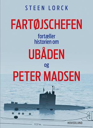 Fartøjschefen fortæller historien om ubåden og Peter Madsen