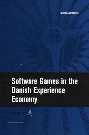 Software Games in the Danish Experience Economy