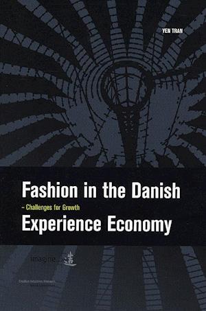 Fashion in the Danish Experience Economy