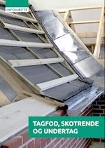 Tagfod, skotrende og undertag