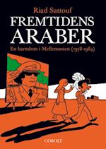 Fremtidens araber- En barndom i Mellemøsten (1978-1984)