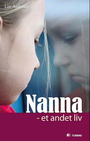 Få Nanna - et andet liv af Lise som Hæftet bog på - 9788770908283