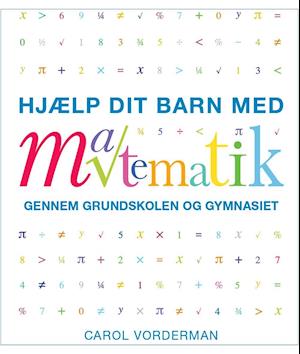 Hjælp dit barn med matematik gennem grundskolen og gymnasiet