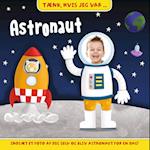 Tænk, hvis jeg var astronaut