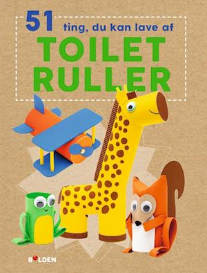 51 ting, du kan lave af toiletruller