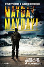 Mayday, mayday! - En fantastisk redningsaktion på Atlanterhavet 