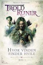 Troldruner 3 - Hvor vinden finder hvile