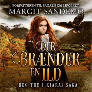 Kiaras saga 3 - Der brænder en ild