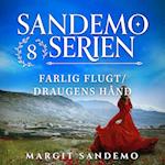 Sandemoserien 8 - Farlig flugt/Draugens hånd