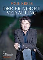 Poul Krebs - Der er noget ved alting