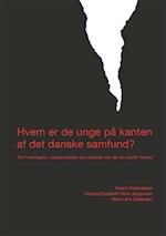 Hvem er de unge på kanten af det danske samfund?