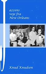 Jazzens veje fra New Orleans