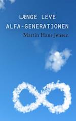 Længe leve alfa-generationen