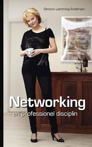 Networking - en professionel disciplin