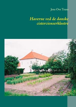 Haverne ved de danske cistercienserklostre